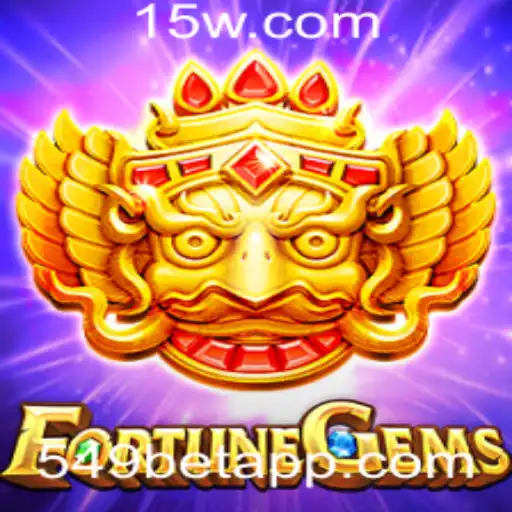 FortuneGems: Descubra o Novo Fenômeno do Entretenimento com 549bet